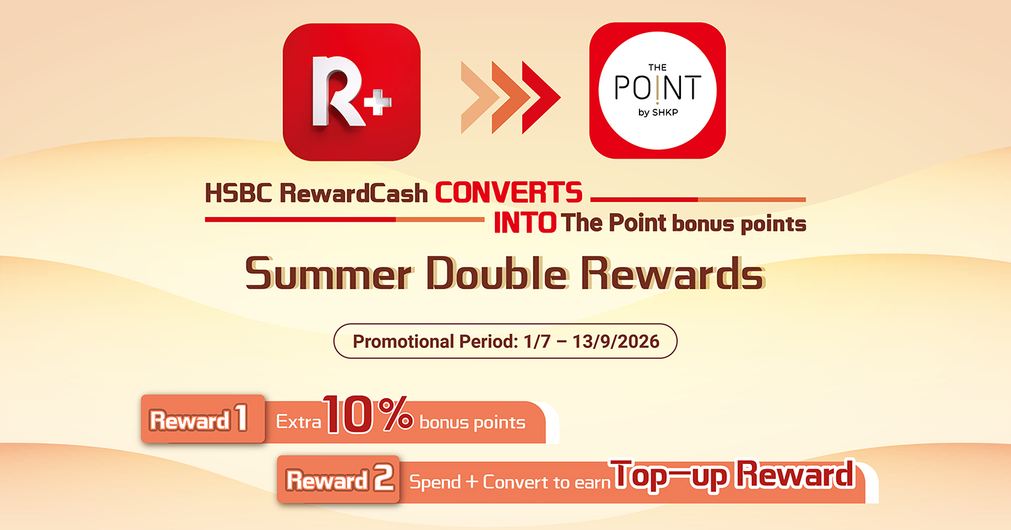 SHKP Malls x HSBC Reward+ RewardCash Conversion Offer