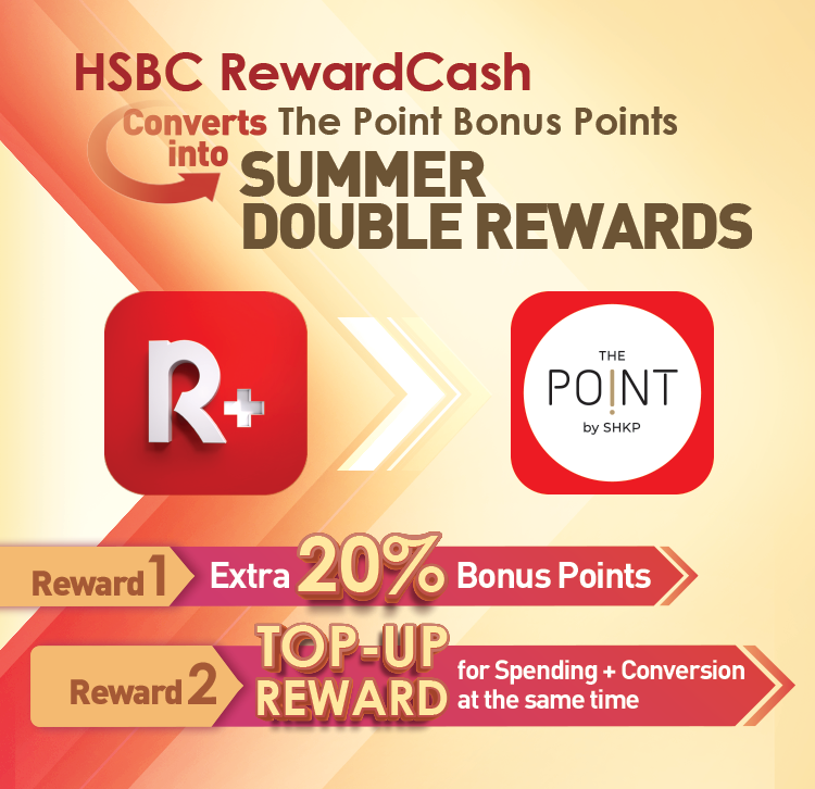 SHKP Malls x HSBC Reward+ RewardCash Conversion Offer